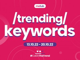 'XÔ BỒ' TRÊN 'XÔ XỒ' CÙNG METUB NETWORK (13/10/2022) - (20/10/2022)