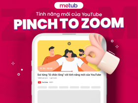 “Thu phóng” từng “lỗ chân lông” với tính năng mới PINCH TO ZOOM của YouTube