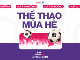 GỢI Ý XU HƯỚNG THỂ THAO MÙA HÈ