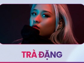 TRÀ ĐẶNG