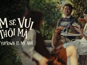 SIXTYUPTOWN bắt tay Mỹ Anh viết nên chuyện tình chữa lành trong 'Em Sẽ Vui Thôi Mà'