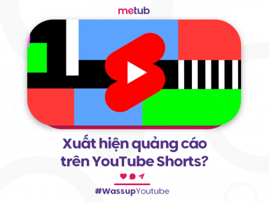 XUẤT HIỆN QUẢNG CÁO TRÊN YOUTUBE SHORTS?