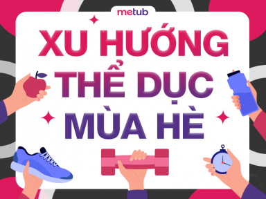 XU HƯỚNG THỂ DỤC MÙA HÈ