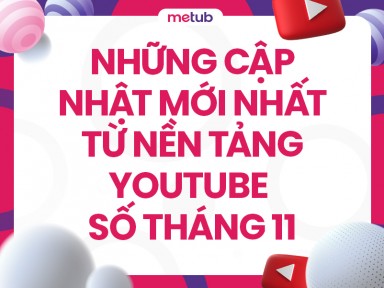 Những cập mới mới từ YouTube số tháng 11