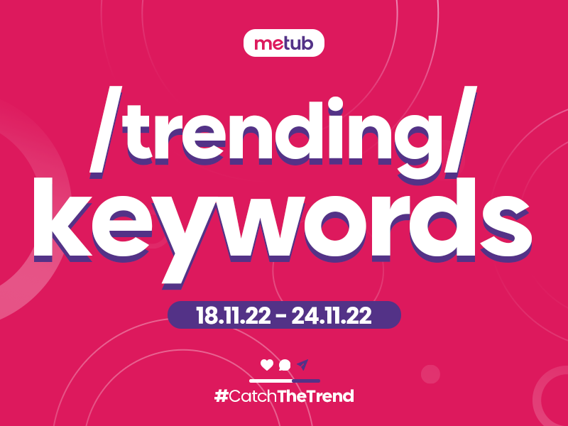 XÔ BỒ TRÊN XÔ XỒ CÙNG METUB NETWORK (18/11/2022) - (24/11/2022)